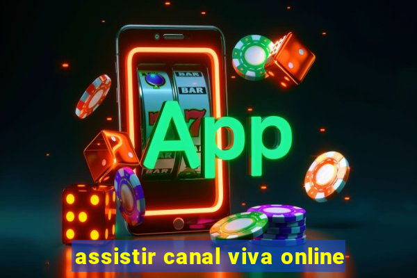 assistir canal viva online